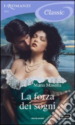 La forza dei sogni. E-book. Formato EPUB ebook