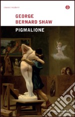 Pigmalione. E-book. Formato EPUB ebook