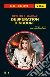 Desperation Discount. E-book. Formato EPUB ebook di Decimo Alcatraz