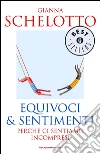 Equivoci & sentimenti. E-book. Formato EPUB ebook di Gianna Schelotto