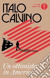 Un ottimista in America (1959-1960). E-book. Formato EPUB ebook di Italo Calvino