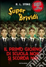 Il primo giorno di scuola non si scorda mai. E-book. Formato EPUB ebook