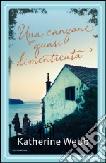 Una canzone quasi dimenticata. E-book. Formato EPUB ebook