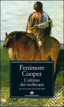 L' ultimo dei Mohicani. E-book. Formato EPUB ebook di James Fenimore Cooper