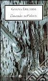 L' incendio nell'oliveto. E-book. Formato EPUB ebook di Grazia Deledda