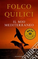 Il mio Mediterraneo. E-book. Formato EPUB ebook