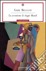 Le avventure di Augie March. E-book. Formato EPUB ebook