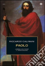 Paolo. L'ebreo che fondò il cristianesimo. E-book. Formato EPUB ebook