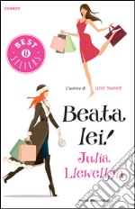 Beata lei!. E-book. Formato EPUB ebook