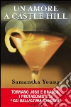 Un amore a Castle Hill. E-book. Formato EPUB ebook di Samantha Young