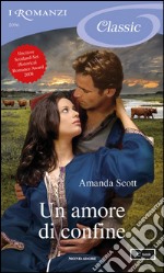 Un amore di confine. E-book. Formato EPUB ebook