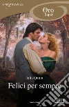 Felici per sempre. E-book. Formato EPUB ebook di Julia Quinn