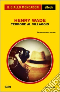 Terrore al villaggio. E-book. Formato EPUB ebook di Henry Wade