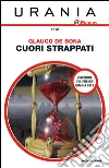 Cuori strappati. E-book. Formato EPUB ebook di Glauco De Bona