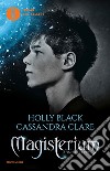 L' anno di ferro. Magisterium. E-book. Formato EPUB ebook di Holly Black