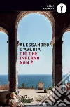 Ciò che inferno non è. E-book. Formato EPUB ebook di Alessandro D'Avenia