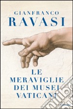 Le meraviglie dei musei vaticani. E-book. Formato EPUB ebook