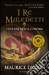 I veleni della corona. I re maledetti. E-book. Formato EPUB ebook di Maurice Druon
