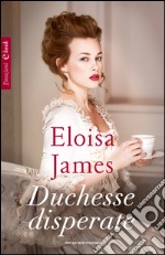 Duchesse disperate. E-book. Formato EPUB ebook