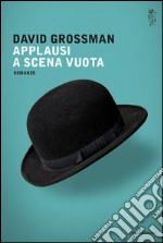 Applausi a scena vuota. E-book. Formato EPUB ebook