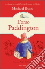 L' orso Paddington. E-book. Formato EPUB