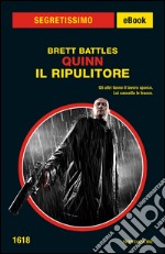 Quinn. Il ripulitore. E-book. Formato EPUB ebook