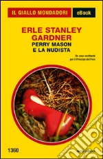 Perry Mason e la nudista. E-book. Formato EPUB ebook