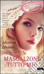 Un mascalzone tutto mio. E-book. Formato EPUB ebook