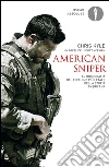 American sniper. Autobiografia del cecchino più letale della storia americana. E-book. Formato EPUB ebook