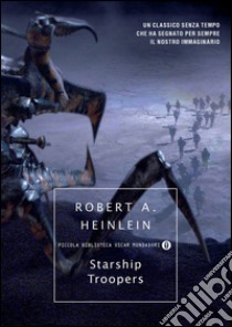 Starship Troopers. E-book. Formato EPUB ebook di Robert A. Heinlein