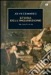 Storia dell'inquisizione. E-book. Formato EPUB ebook di John Edwards