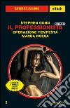Il Professionista story: Operazione Tempesta-Marea rossa. E-book. Formato EPUB ebook