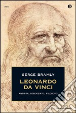 Leonardo da Vinci. Artista, scienziato, filosofo. E-book. Formato EPUB ebook