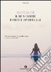 Il benessere fisico e spirituale. E-book. Formato EPUB ebook