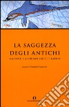 La saggezza degli antichi. E-book. Formato EPUB ebook