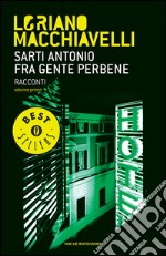 Sarti Antonio. Fra gente perbene. Racconti. E-book. Formato EPUB ebook