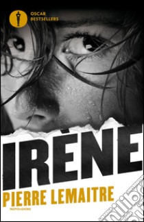 Irène. E-book. Formato EPUB ebook di Pierre Lemaitre