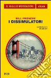 I dissimulatori. E-book. Formato EPUB ebook di Bill Pronzini