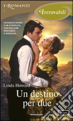 Un destino per due. E-book. Formato EPUB ebook