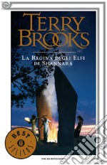 La regina degli elfi di Shannara. E-book. Formato EPUB ebook