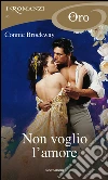 Non voglio l'amore. E-book. Formato EPUB ebook di Connie Brockway