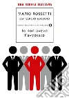 Io non avevo l'avvocato. Una storia italiana. E-book. Formato EPUB ebook di Mario Rossetti