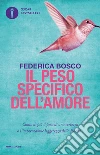 Il peso specifico dell'amore. E-book. Formato EPUB ebook