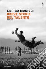 Breve storia del talento. E-book. Formato EPUB