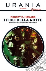 I figli della notte. Racconti dell'orrore. E-book. Formato EPUB ebook