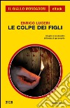 Le colpe dei figli. E-book. Formato EPUB ebook