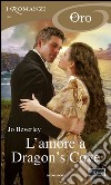 L' amore a Dragon's Cove. E-book. Formato EPUB ebook di Jo Beverley