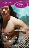 Dolcissima nemica. E-book. Formato EPUB ebook
