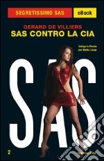 SAS contro la CIA. E-book. Formato EPUB ebook