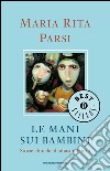 Le mani sui bambini. E-book. Formato EPUB ebook